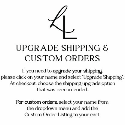 Custom Orders / Upgrade Shipping