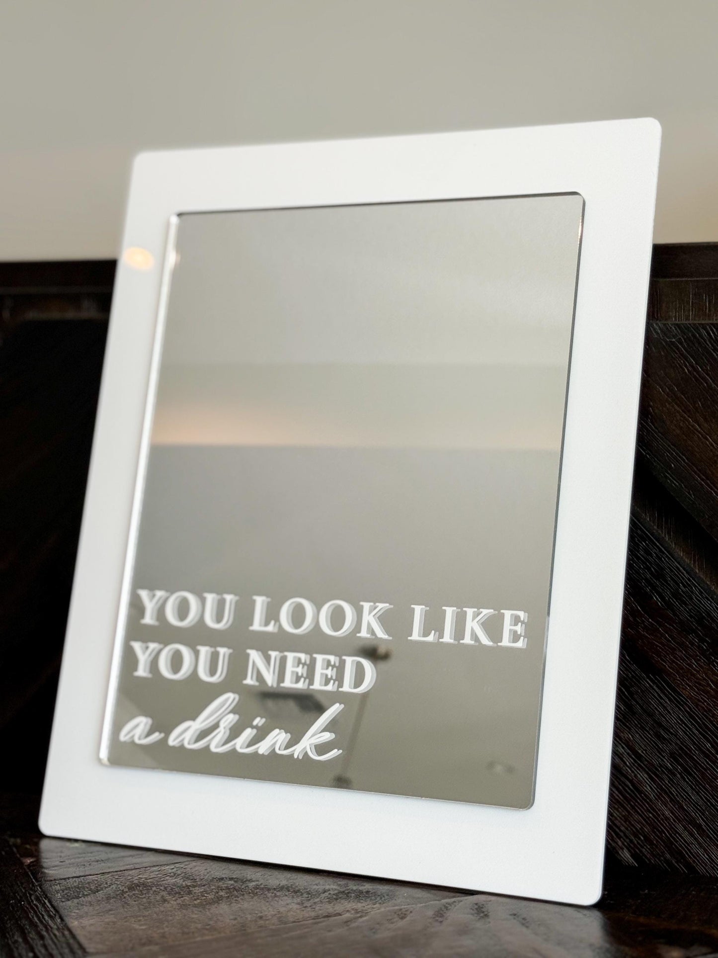You Look Like You Need a Drink | Bar Sign for Wedding | Mirror Signage | Open Bar | Funny Wedding Ideas