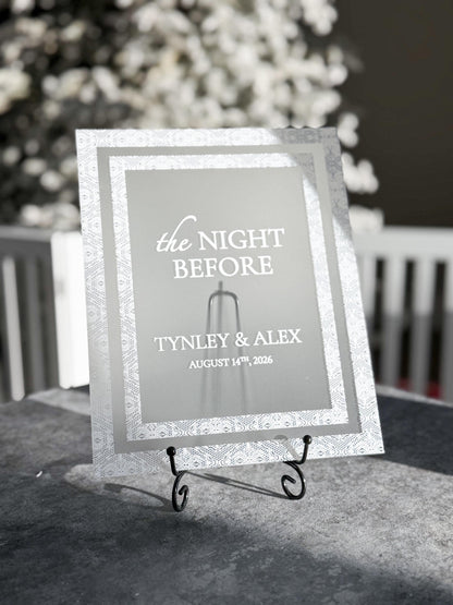 The Night Before Sign | Rehearsal Dinner Welcome Sign | Frosted Acrylic Wedding Sign | Lace Texture | Custom Event Sign