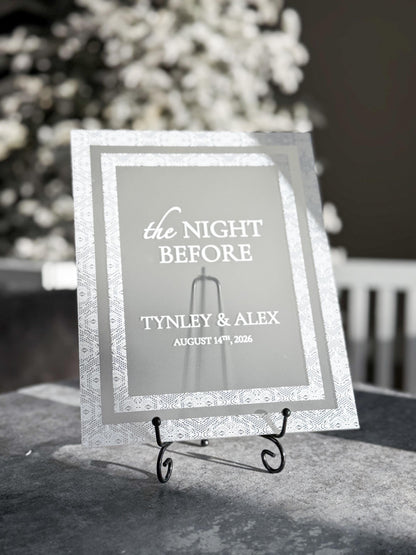 The Night Before Sign | Rehearsal Dinner Welcome Sign | Frosted Acrylic Wedding Sign | Lace Texture | Custom Event Sign