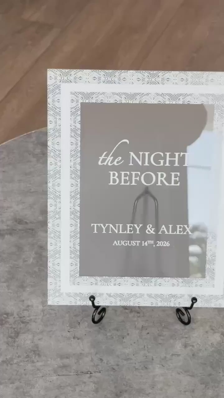 The Night Before Sign | Rehearsal Dinner Welcome Sign | Frosted Acrylic Wedding Sign | Lace Texture | Custom Event Sign