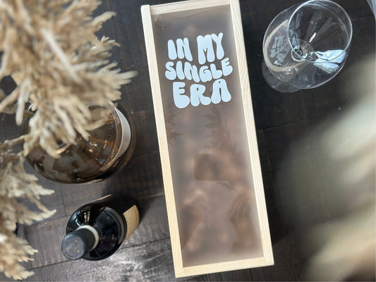 Personalized Wood Wine Box with Acrylic Lid | Divorce Gift | Era Gift | Valentines Day Gift | Galentines Day | Single Era | Thank U, Next